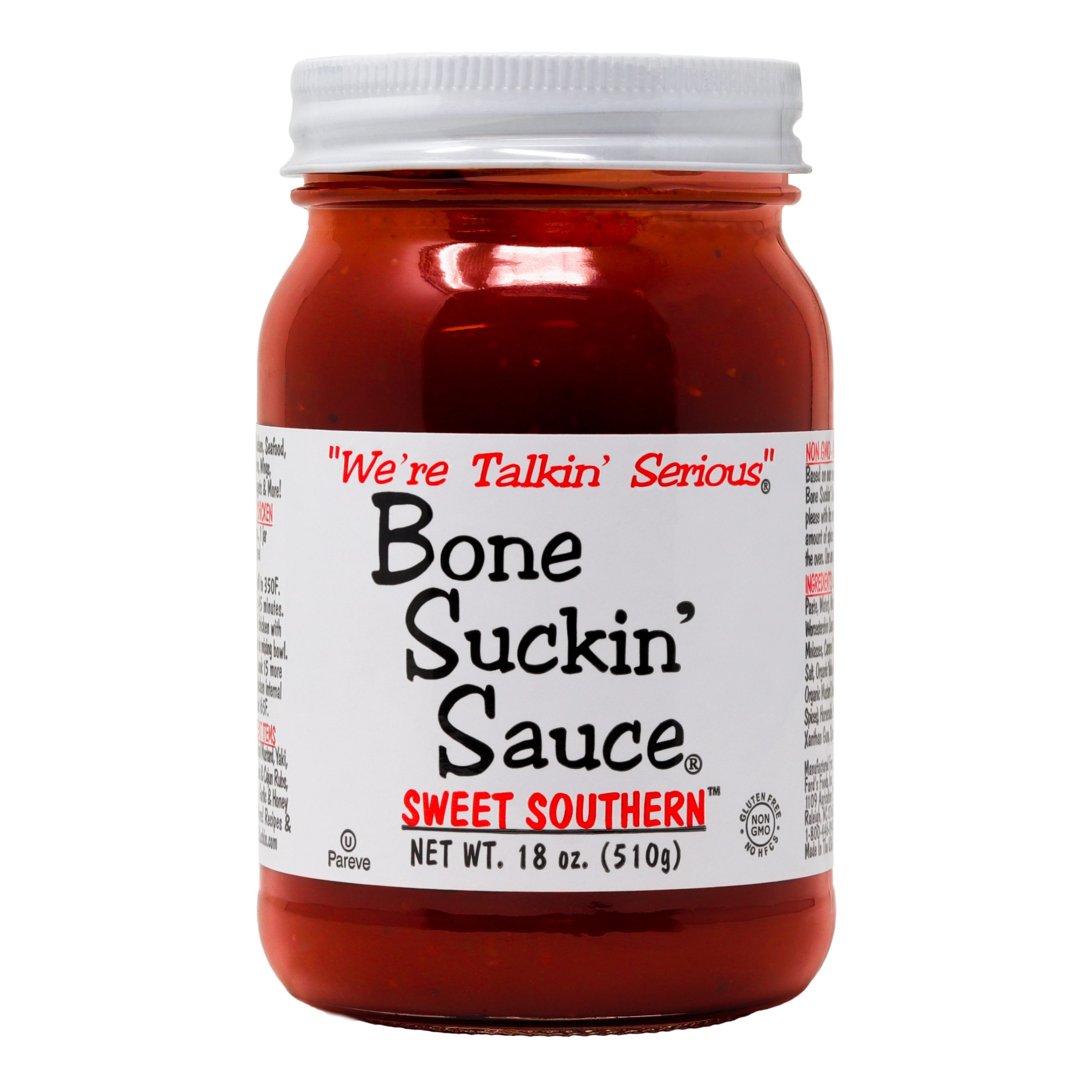 Bone Suckin' Sweet Southern Jar
Bone Suckin' Sauce Sweet Southern BBQ Sauce - 18 oz in Glass Bottle, All-Purpose Barbecue Sauce, For Ribs, Chicken, Pork, Beef, Gluten-Free, Non-GMO, Kosher, Sweetened w/ Cane Sugar & Molasses - 1 Pc

Bone Suckin' Sauce®, Sweet Southern® 18 oz., Based on our award winning family recipe, our Bone Suckin’ Sauce®, Sweet Southern® is guaranteed to please with its sweetness, flavor & just the right amount of spices. Great for grilling & using in the oven. Use amply for that Bone Suckin’ Flavor®!